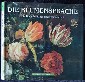 Die Blumensprache - Ein Buch der Liebe und Freundschaft