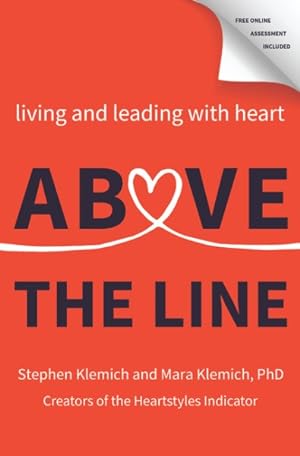 Immagine del venditore per Above the Line : Living and Leading With Heart venduto da GreatBookPrices