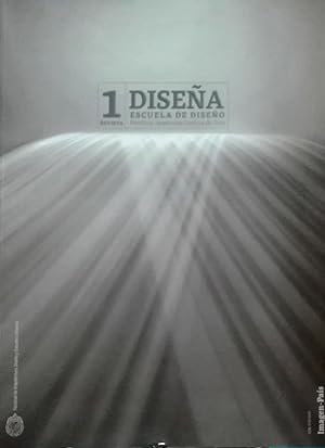 Diseña 1. Julio 2010. Revista Escuela de Diseño Universidad Católica de Chile