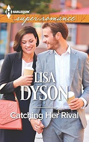 Seller image for Catching Her Rival (Harlequin Large Print Super Romance) by Lisa Dyson (2015-05-05) (Mass Market Paperback) for sale by InventoryMasters