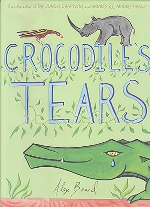 Image du vendeur pour Crocodile's Tears mis en vente par Beasley Books, ABAA, ILAB, MWABA