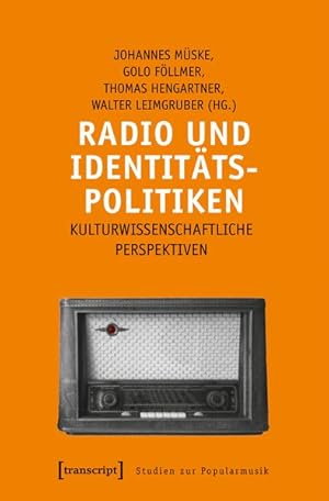 Bild des Verkufers fr Radio und Identittspolitiken Kulturwissenschaftliche Perspektiven zum Verkauf von Bunt Buchhandlung GmbH