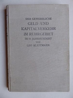 Der gewerbliche Geld- und Kapitalverkehr im Ruhrgebiet im 19. Jahrhundert.