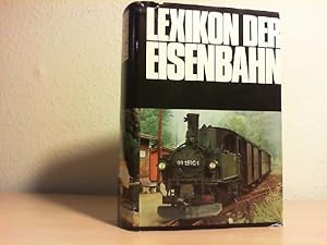 Bild des Verkufers fr Lexikon der Eisenbahn. zum Verkauf von Antiquariat im Schloss