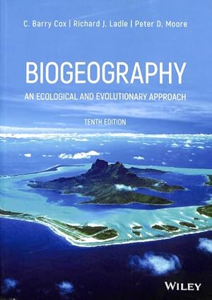 Imagen del vendedor de Biogeography : An Ecological and Evolutionary Approach a la venta por GreatBookPrices