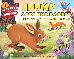 Seller image for Thump Goes the Rabbit : How Animals Communicate for sale by GreatBookPrices