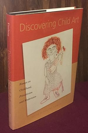 Imagen del vendedor de Discovering Child Art: Essays on Childhood, Primitivism, and Modernism a la venta por Palimpsest Scholarly Books & Services