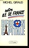 Bild des Verkufers fr Notre Ile De France zum Verkauf von RECYCLIVRE