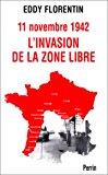 Seller image for 11 Novembre 1942 : L'invasion De La Zone Libre for sale by RECYCLIVRE