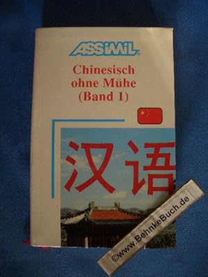 Bild des Verkufers fr Assimil. Chinesisch ohne Mhe 1. Lehrbuch mit 49 Lektionen, bungen + Lsungen zum Verkauf von Antiquariat BehnkeBuch