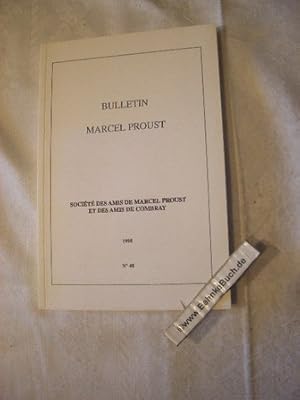 Bulletin. Société des Amis de Marcel Proust et des Amis de Combray No. 48.