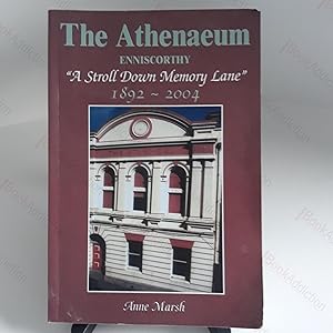 The Athenaeum, Enniscorthy : A Stroll Down Memory Lane (Signed)