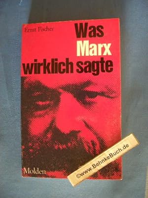 Bild des Verkufers fr Was Marx wirklich sagte. Ernst Fischer. Unter Mitarb. von Franz Marek. zum Verkauf von Antiquariat BehnkeBuch