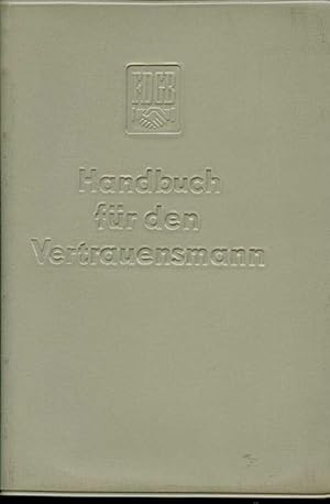 Immagine del venditore per Handbuch fr den Vertrauensmann venduto da Flgel & Sohn GmbH