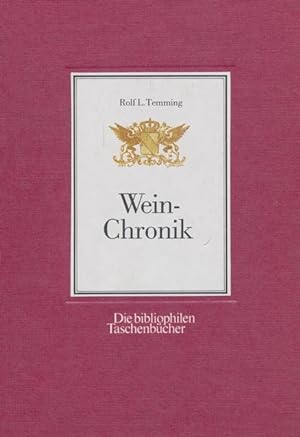 Seller image for Wein-Chronik. Weinjahrgnge und Weingeschichten aus mehr als hundert Jahren (Die bibliophilen Taschenbcher, Nr. 489). for sale by Tills Bcherwege (U. Saile-Haedicke)