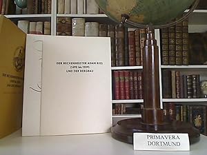 Bild des Verkufers fr Der Rechenmeister Adam Ries (1492 bis 1559) und der Bergbau. 3 Hefte in Mappe. zum Verkauf von Kunsthandlung  Primavera Birgit Stamm