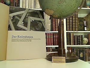 Der Keilrahmen. Hrsg. von der Rheinischen Künstlergemeinschaft Köln anläßlich ihrer Ausstellung i...