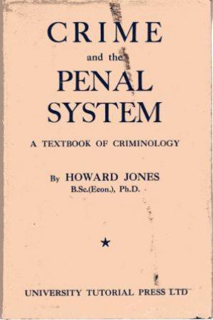 CRIME AND THE PENAL SYSTEM A Textbook of Criminology