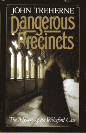 Seller image for DANGEROUS PRECINCTS The Mystery of the Wakeford Case. for sale by Loretta Lay Books
