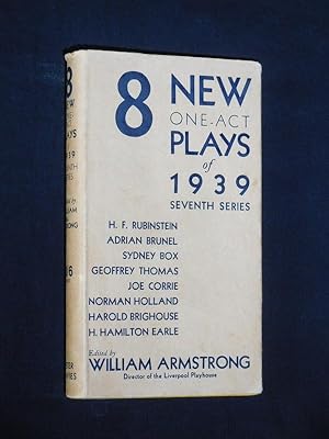 Bild des Verkufers fr 8 New One-Act Plays of 1939 (Seventh Series): London Stone (Rubinstein). Till To-morrow (Adrian Brunel). Puppet Show (Box). Black Wednesday (Thomas). The Wheel (Corrie). Story Conference (Holland). Under the Pylon (Brighouse). After the Levee (Hamilton Earle). Edited by William Armstrong zum Verkauf von Fast alles Theater! Antiquariat fr die darstellenden Knste