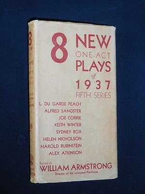 Imagen del vendedor de 8 New One-Act Plays of 1937 (Fifth Series): After-Glow (Rubinstein). The Cohort Marches (du Garde Peach). The Moat (Sangster). Hewers of Coal (Corrie). Air Raid (Winter). The Tree (Box). Shelter for the Night (Nicholson). They cannot be Forgotten (Atkinson). Edited by William Armstrong a la venta por Fast alles Theater! Antiquariat fr die darstellenden Knste