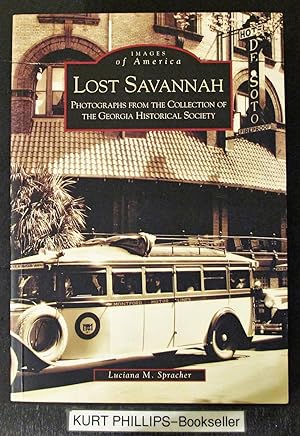 Lost Savannah: Photographs from the Collection of the Georgia Historical Society (Signed Copy)