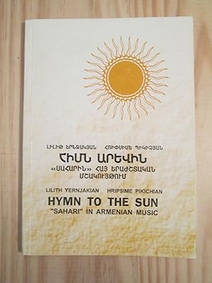 Himn arevin : "Saharin" Hay erazhshtakan mshakuyt'um / Hymn to the Sun : "Sahari" in Armenian Music