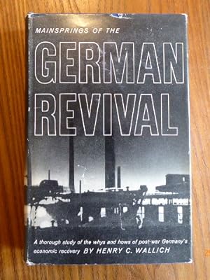 Mainsprings of the German Revival. (= Yale Studies in Economics 5)