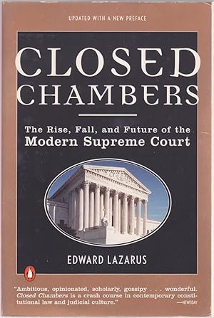 Seller image for Closed Chambers: The Rise, Fall, and Future of the Modern Supreme Court for sale by Books of the World