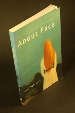Bild des Verkufers fr About face. zum Verkauf von Steven Wolfe Books