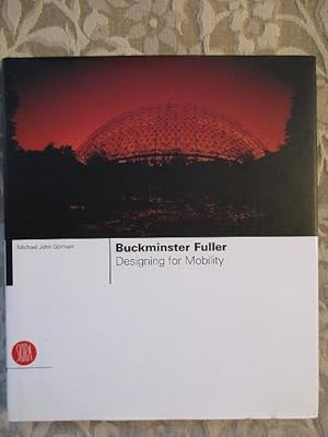 Buckminster Fuller. Designing for Mobility