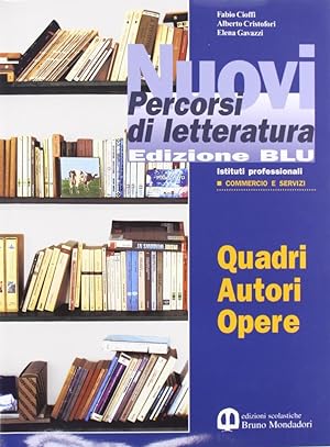 Seller image for Nuovi percorsi di letteratura. Ediz. blu. Per il triennio degli Ist. Professionali 3 Voll. for sale by Libro Co. Italia Srl