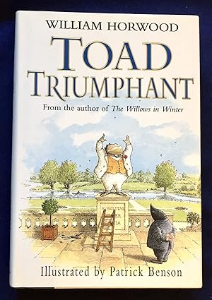 Seller image for TOAD TRIUMPHANT; Illustrated by Patrick Benson / William Horwood for sale by Borg Antiquarian