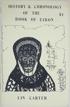 Seller image for History & Chronology of the Book of Eibon (Charnel House Chapbooks #1) for sale by Powell's Bookstores Chicago, ABAA