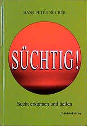 Immagine del venditore per Schtig!: Sucht erkennen und heilen venduto da Die Buchgeister