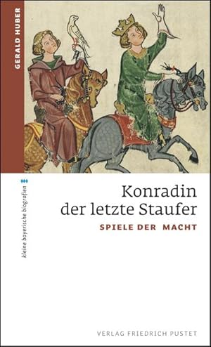 Seller image for Konradin, der letzte Staufer for sale by BuchWeltWeit Ludwig Meier e.K.