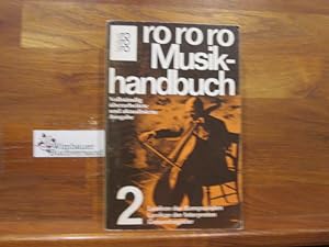 rororo-Musikhandbuch; Teil: Bd. 2., Lexikon der Komponisten, Lexikon der Interpreten, Gesamtregis...