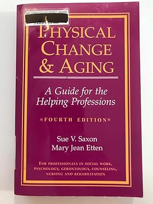 Imagen del vendedor de Physical Change And Aging: A Guide For The Helping Professions, 4th Edition a la venta por WeSavings LLC