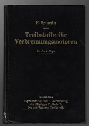 Treibstoffe für Verbrennungsmotoren, Zweiter Band (Volume 2): Eigenschaften und Untersuchung der ...