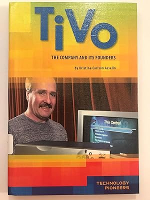 Imagen del vendedor de Tivo: The Company and Its Founders (Technology Pioneers Set 2) a la venta por WeSavings LLC