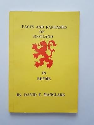 Facts and Fantasies of Scotland in Rhyme