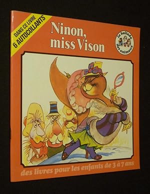 Bild des Verkufers fr Ninon, miss Vison (La Ballade des Animaux) zum Verkauf von Abraxas-libris