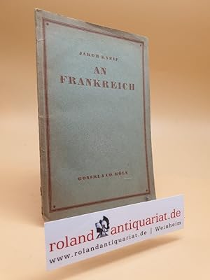 Bild des Verkufers fr An Frankreich. zum Verkauf von Roland Antiquariat UG haftungsbeschrnkt