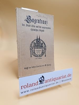 Seller image for Sagenkranz der Stadt Kln und der angrenzenden rheinischen Bezirke. 1.-5. Auflage. for sale by Roland Antiquariat UG haftungsbeschrnkt