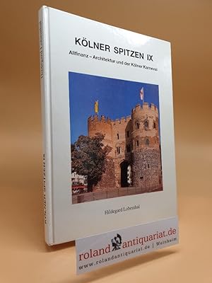 Seller image for KLNER SPITZEN IX Allfinanz - Architektur und der Klner Karneval. Limitierte Sonderauflage. for sale by Roland Antiquariat UG haftungsbeschrnkt