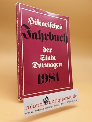 Bild des Verkufers fr Historisches Jahrbuch der Stadt Dormagen 1981 zum Verkauf von Roland Antiquariat UG haftungsbeschrnkt