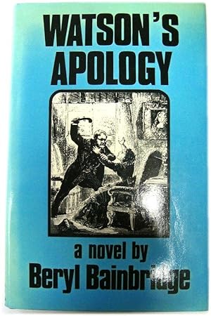 Seller image for Watson's Apology: A Novel By Beryl Bainbridge for sale by PsychoBabel & Skoob Books