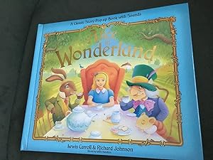 Alice in Wonderland A Classic Story Pop-up Book with Sounds