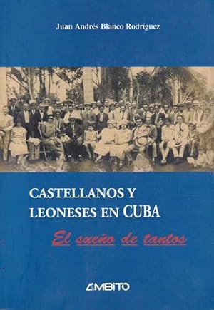 Imagen del vendedor de Castellanos y Leoneses en Cuba. El sueo de tantos a la venta por Librera Cajn Desastre