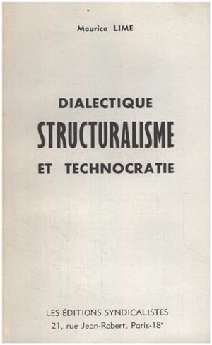 Seller image for Dialectique structuralisme et technocratie for sale by librairie philippe arnaiz